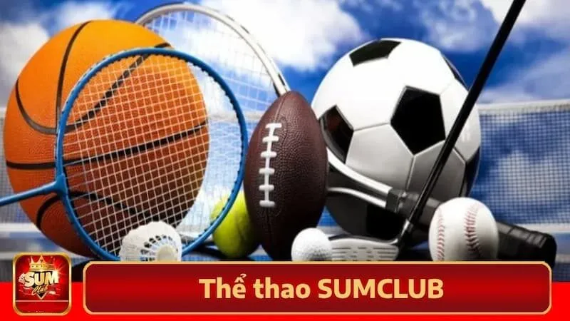 Các tính năng đặc biệt của thể thao tại Sumclub